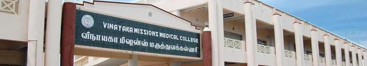 Vinayaka Missions Medical College and Hospital